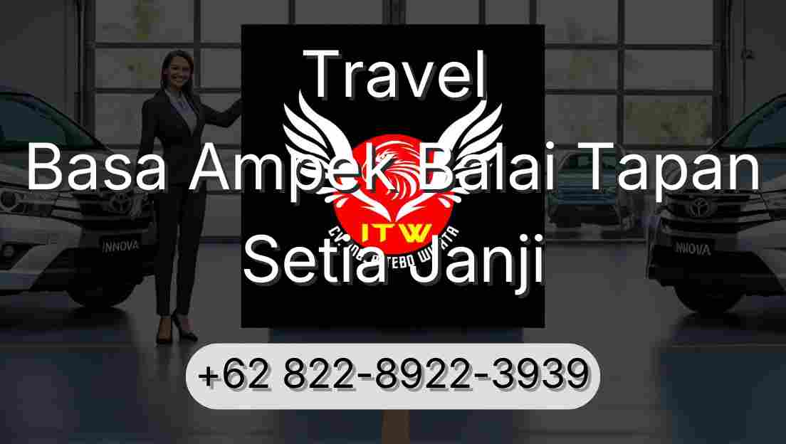 Travel Basa Ampek Balai Tapan Setia Janji