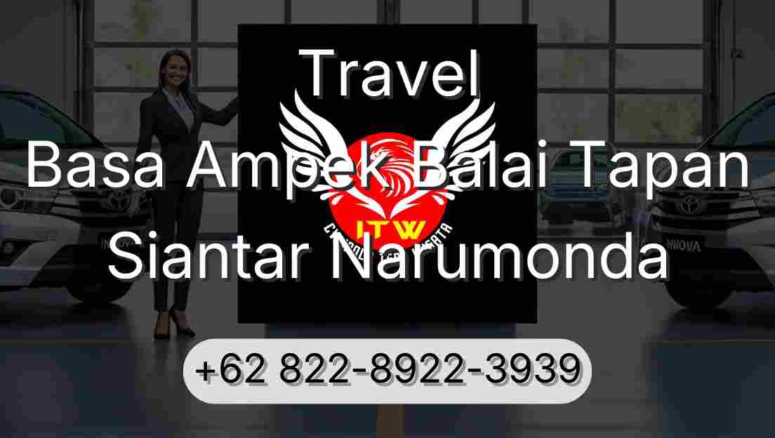 Travel Basa Ampek Balai Tapan Siantar Narumonda
