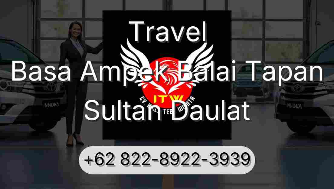 Travel Basa Ampek Balai Tapan Sultan Daulat