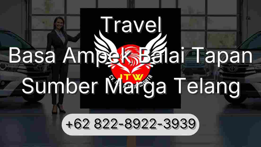 Travel Basa Ampek Balai Tapan Sumber Marga Telang
