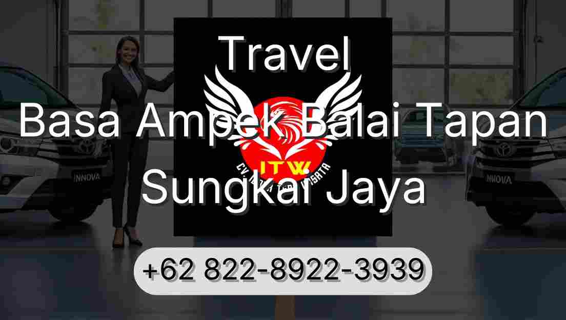 Travel Basa Ampek Balai Tapan Sungkai Jaya