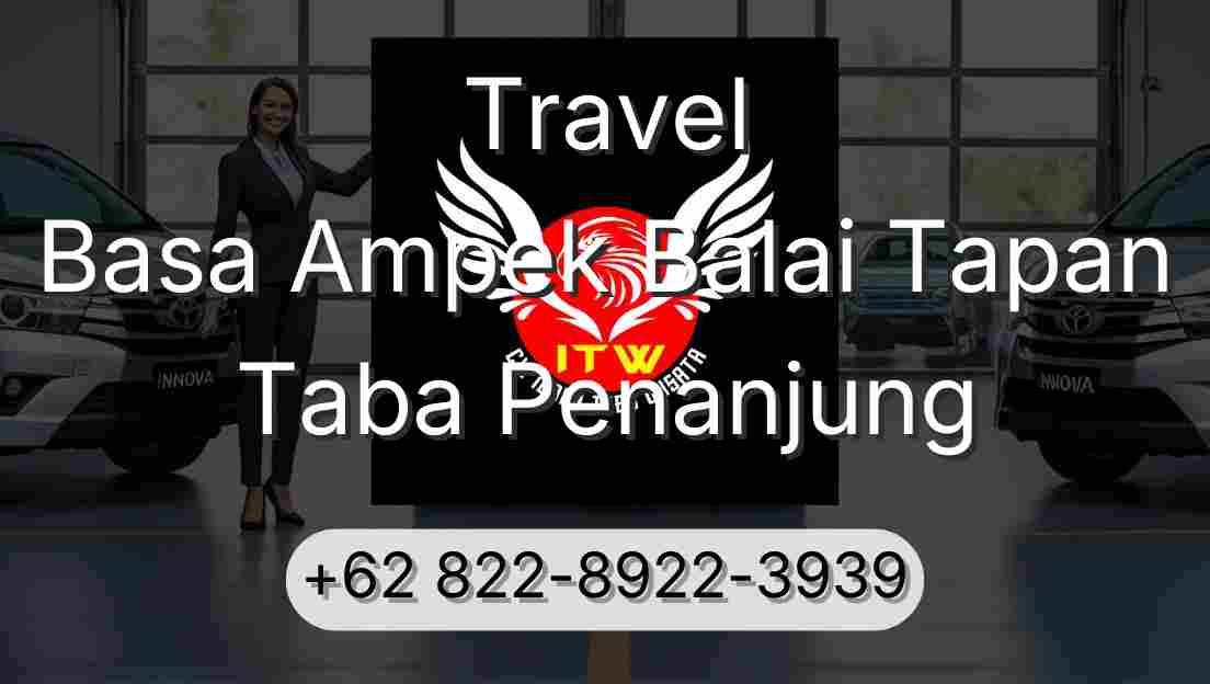 Travel Basa Ampek Balai Tapan Taba Penanjung