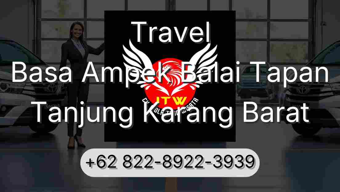 Travel Basa Ampek Balai Tapan Tanjung Karang Barat