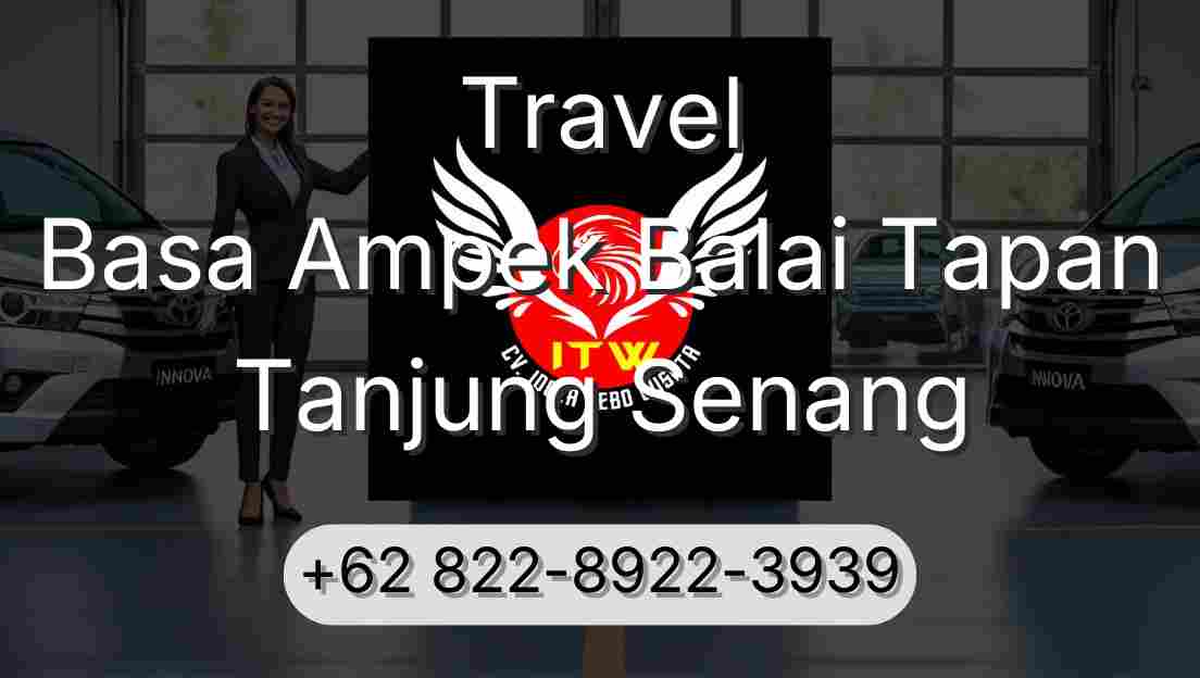 Travel Basa Ampek Balai Tapan Tanjung Senang