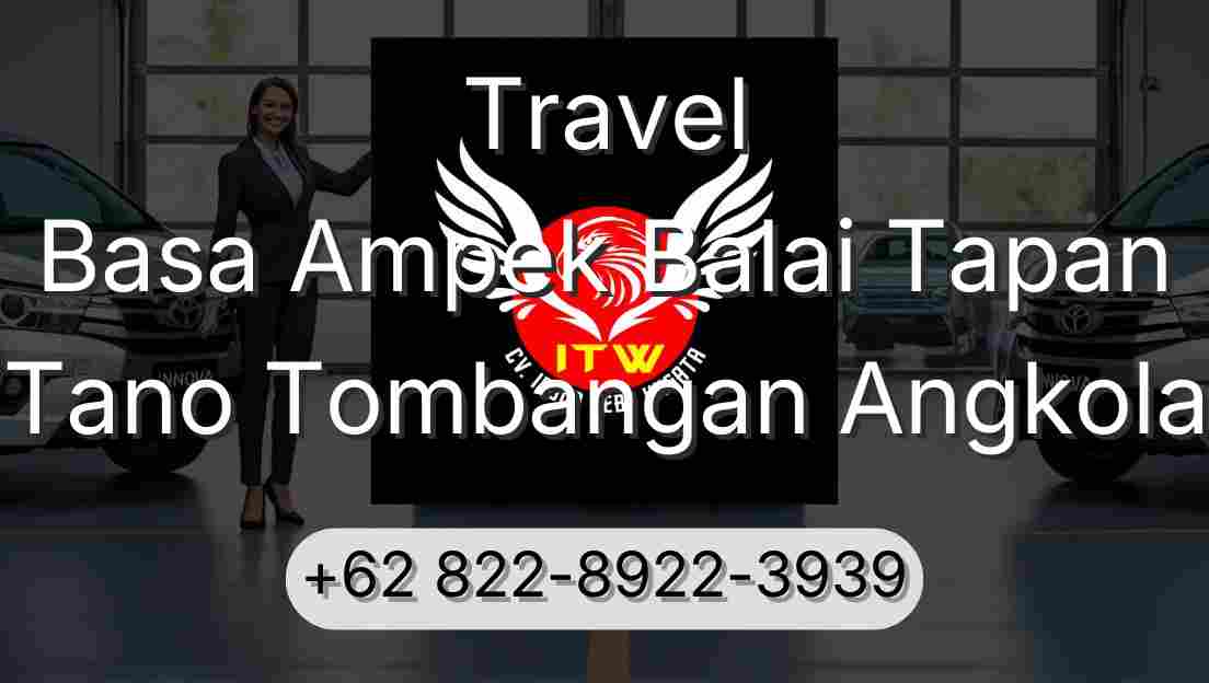 Travel Basa Ampek Balai Tapan Tano Tombangan Angkola