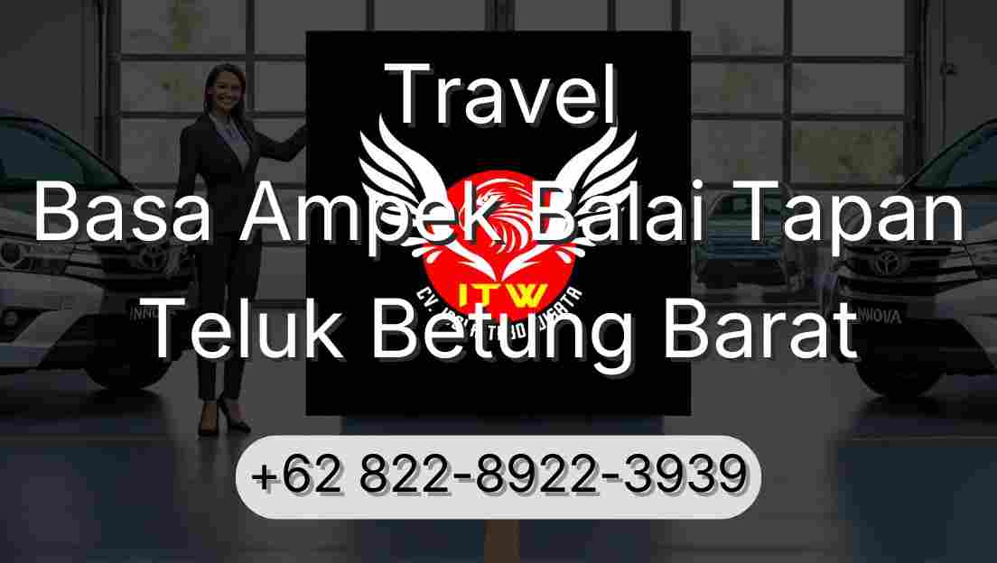 Travel Basa Ampek Balai Tapan Teluk Betung Barat