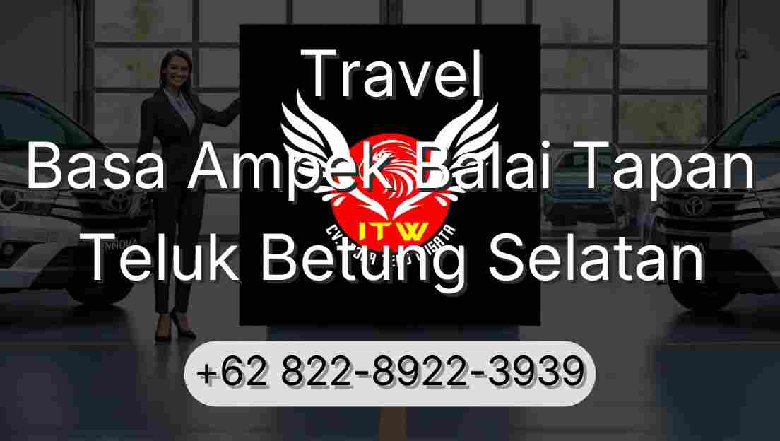 Travel Basa Ampek Balai Tapan Teluk Betung Selatan