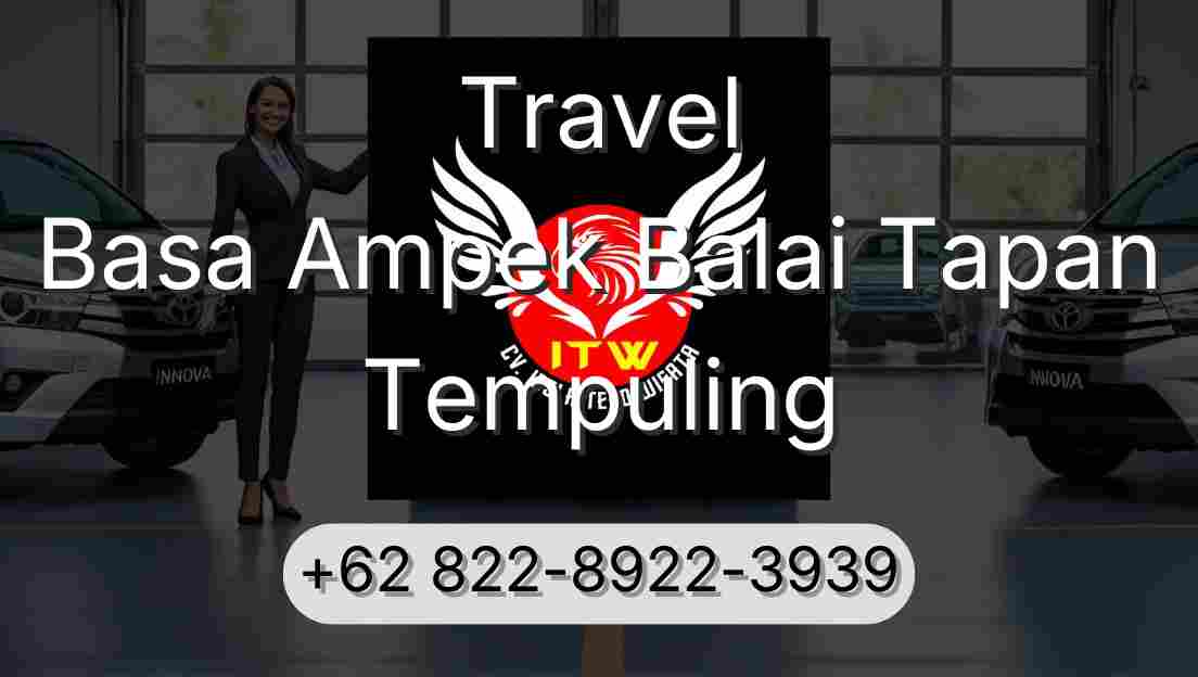 Travel Basa Ampek Balai Tapan Tempuling