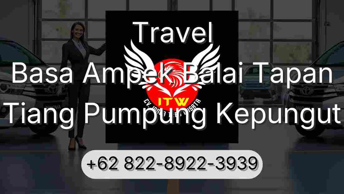 Travel Basa Ampek Balai Tapan Tiang Pumpung Kepungut