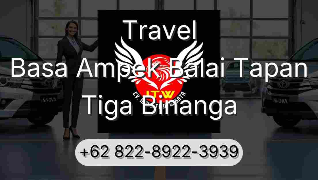 Travel Basa Ampek Balai Tapan Tiga Binanga