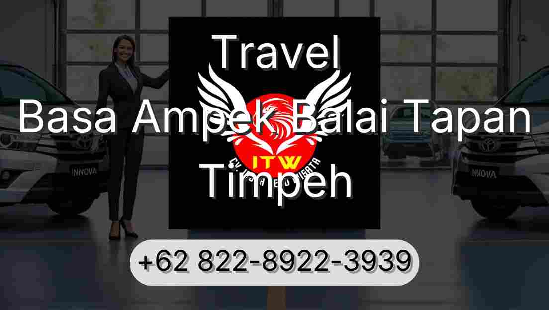 Travel Basa Ampek Balai Tapan Timpeh