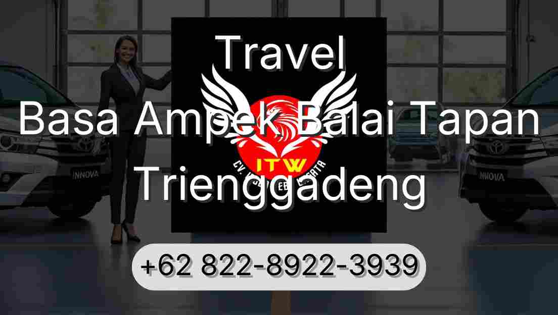 Travel Basa Ampek Balai Tapan Trienggadeng
