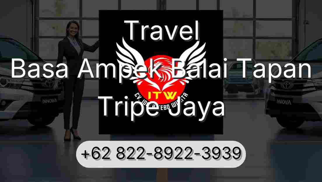 Travel Basa Ampek Balai Tapan Tripe Jaya