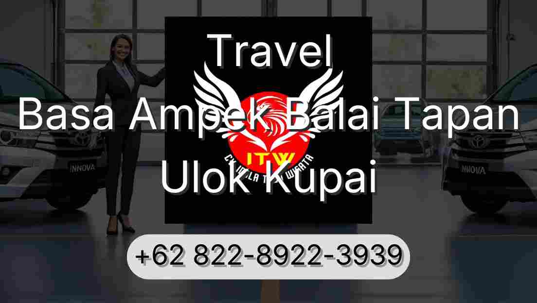 Travel Basa Ampek Balai Tapan Ulok Kupai