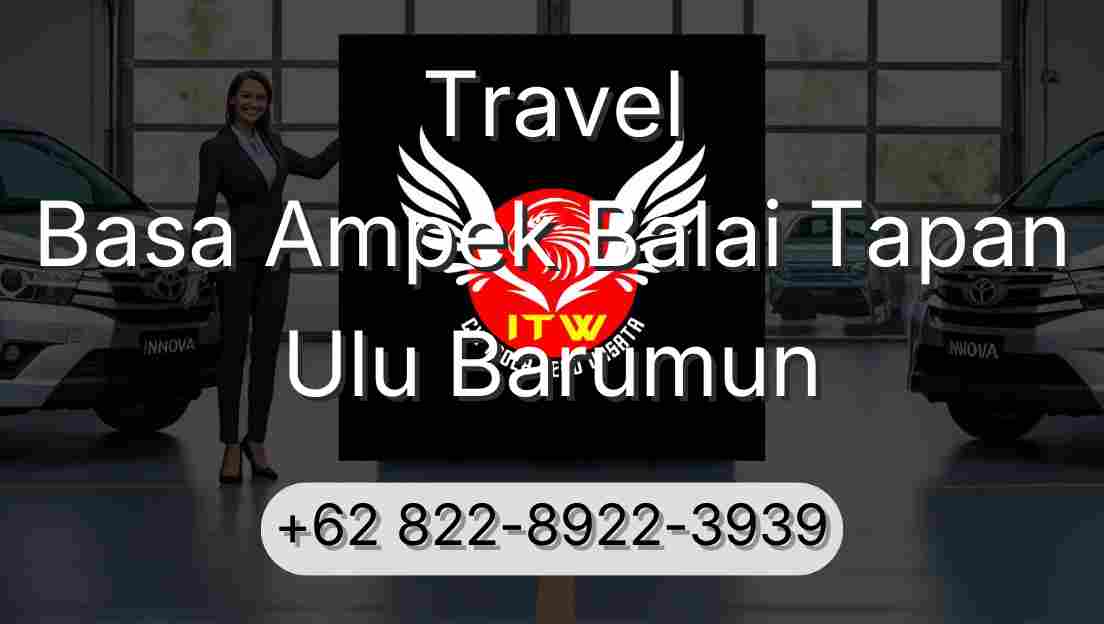 Travel Basa Ampek Balai Tapan Ulu Barumun
