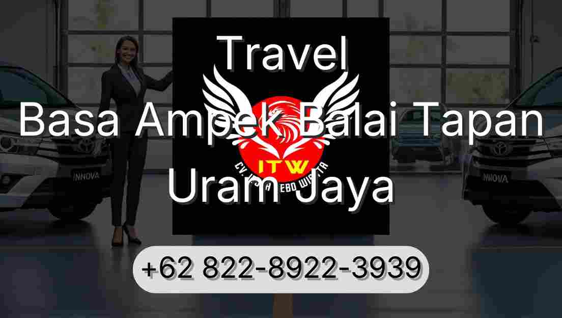 Travel Basa Ampek Balai Tapan Uram Jaya