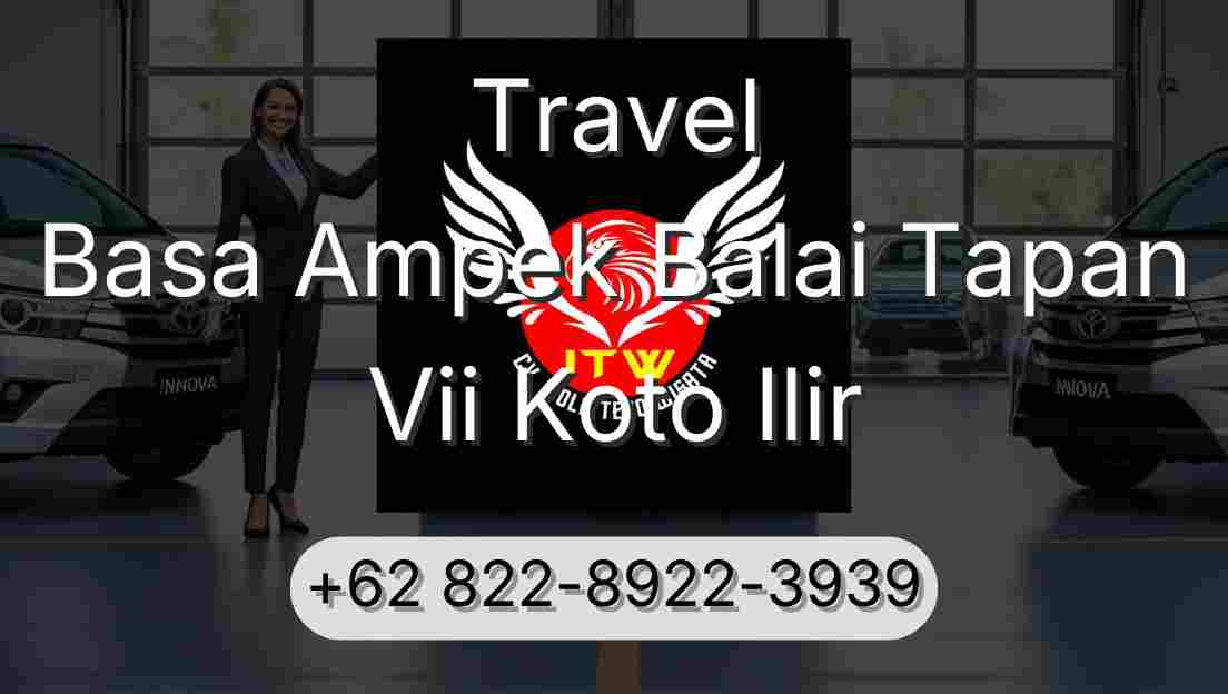 Travel Basa Ampek Balai Tapan Vii Koto Ilir