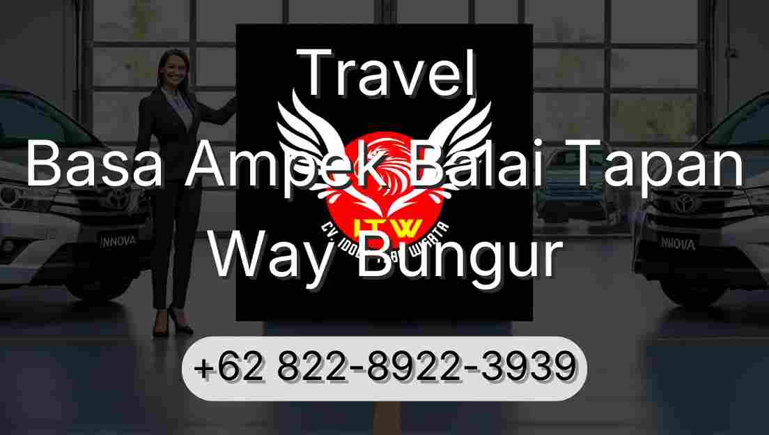 Travel Basa Ampek Balai Tapan Way Bungur