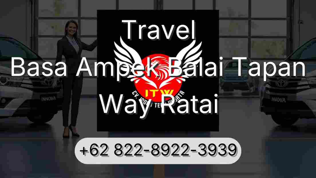 Travel Basa Ampek Balai Tapan Way Ratai