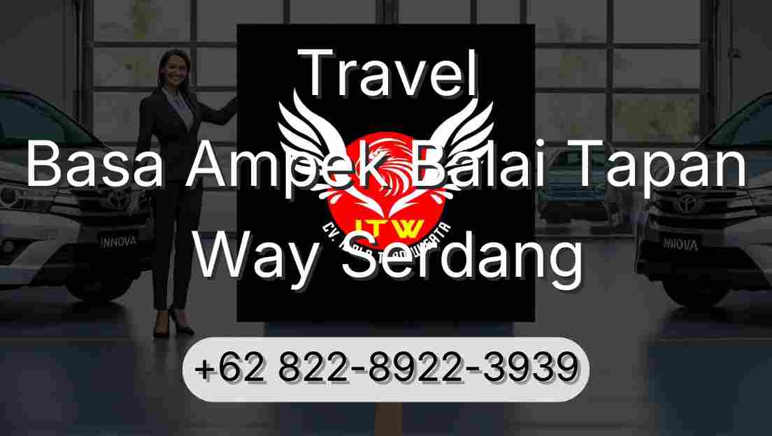 Travel Basa Ampek Balai Tapan Way Serdang