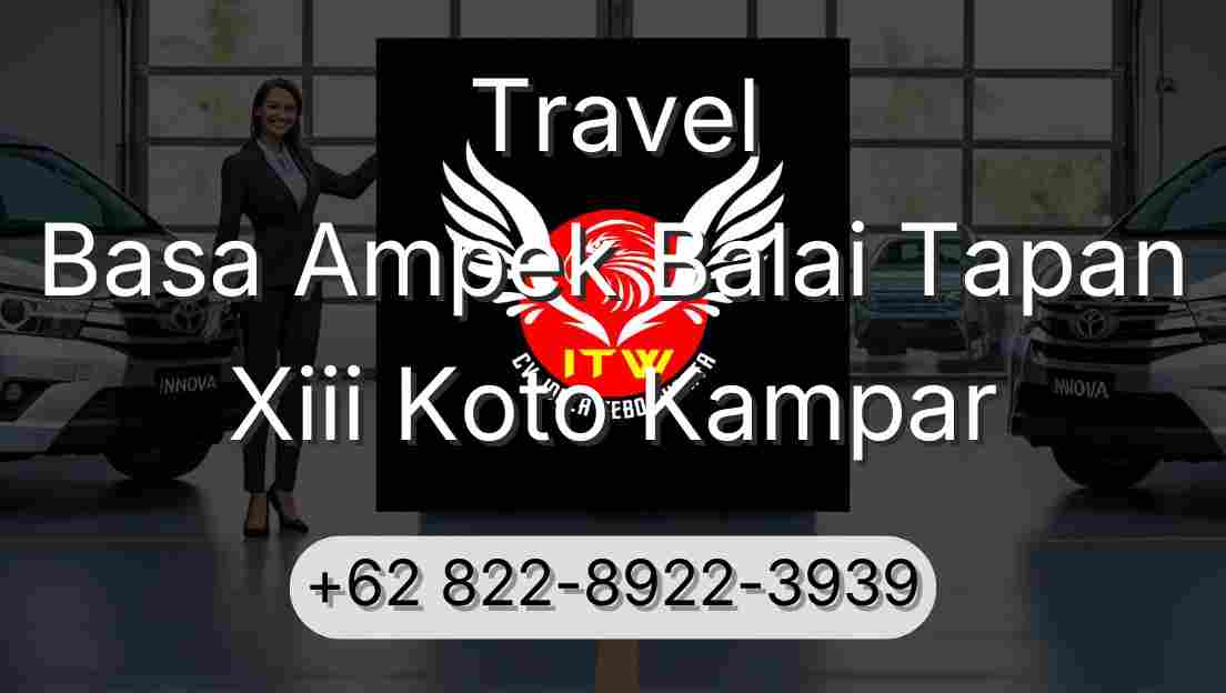 Travel Basa Ampek Balai Tapan Xiii Koto Kampar