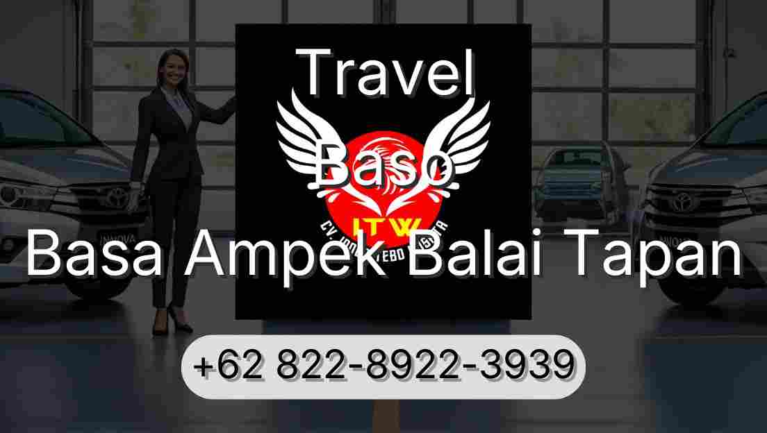 Travel Baso Basa Ampek Balai Tapan