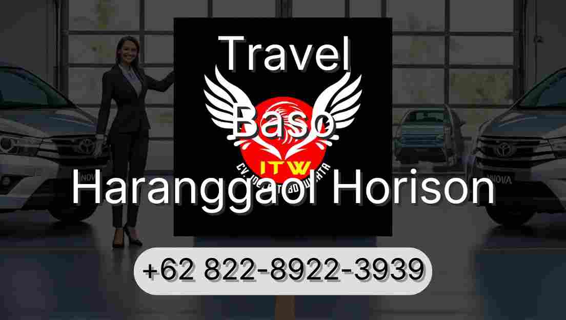 Travel Baso Haranggaol Horison