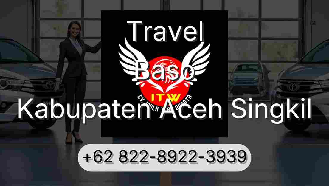 Travel Baso Kabupaten Aceh Singkil