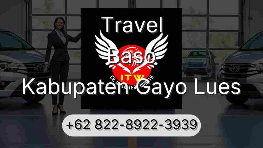 Travel Baso Kabupaten Gayo Lues