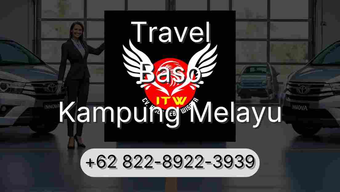 Travel Baso Kampung Melayu