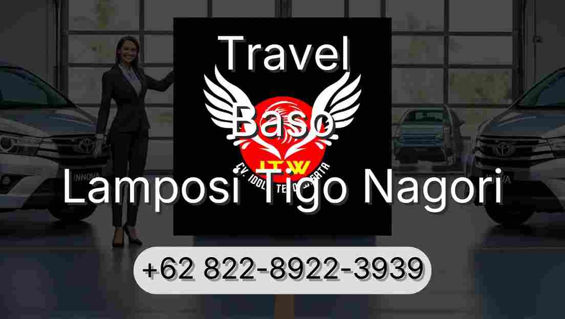 Travel Baso Lamposi Tigo Nagori