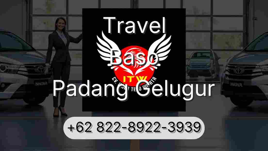 Travel Baso Padang Gelugur