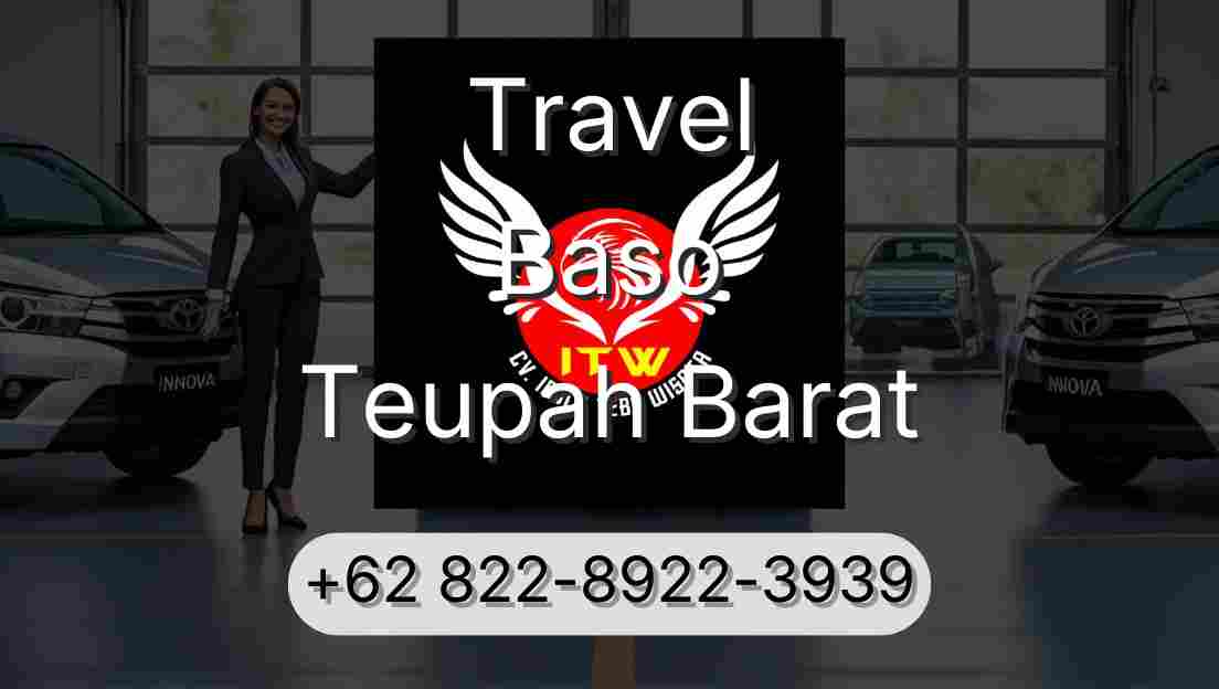 Travel Baso Teupah Barat