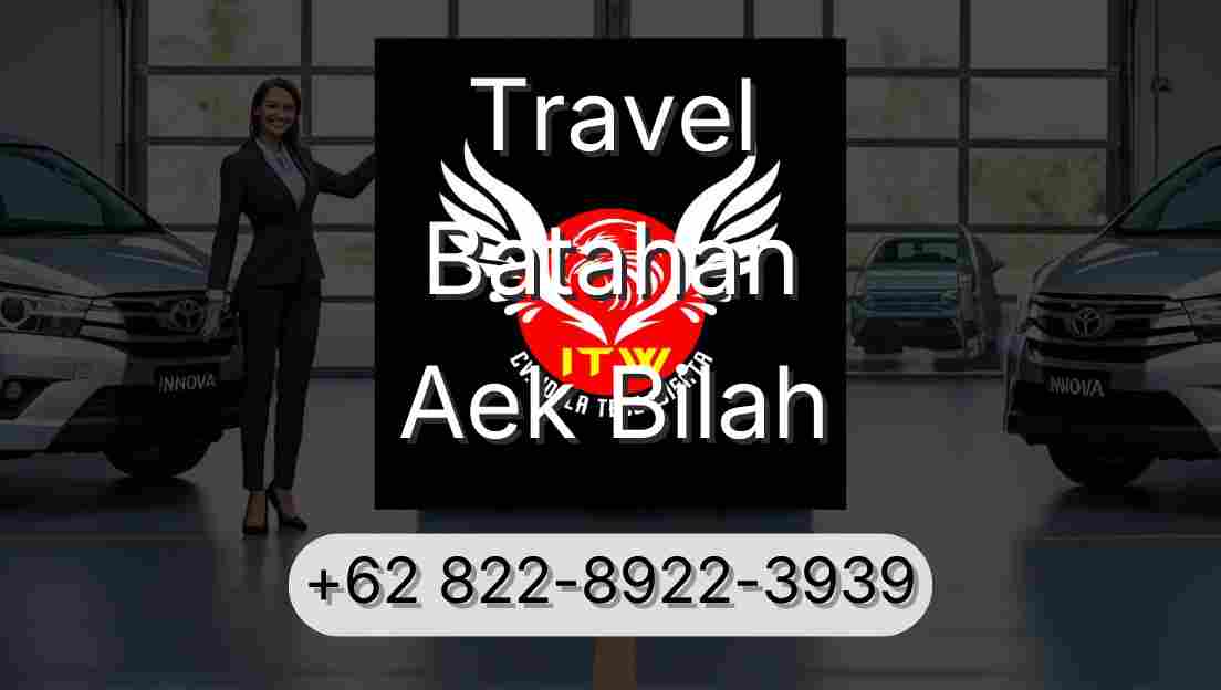 Travel Batahan Aek Bilah