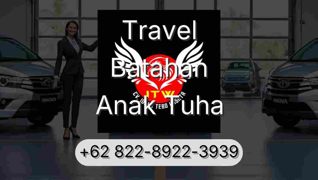 Travel Batahan Anak Tuha