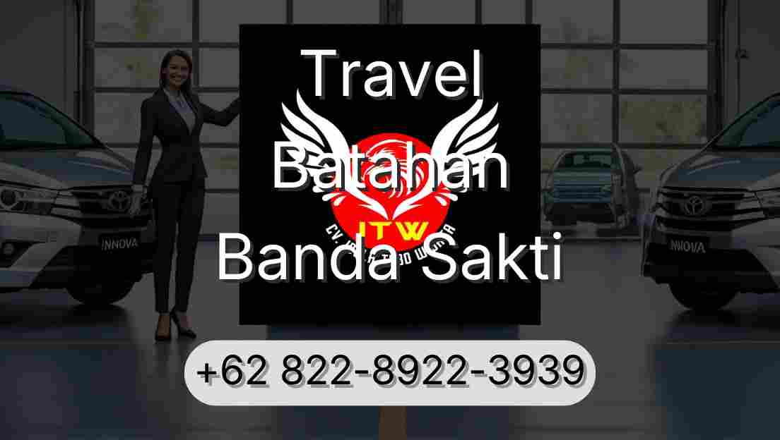 Travel Batahan Banda Sakti