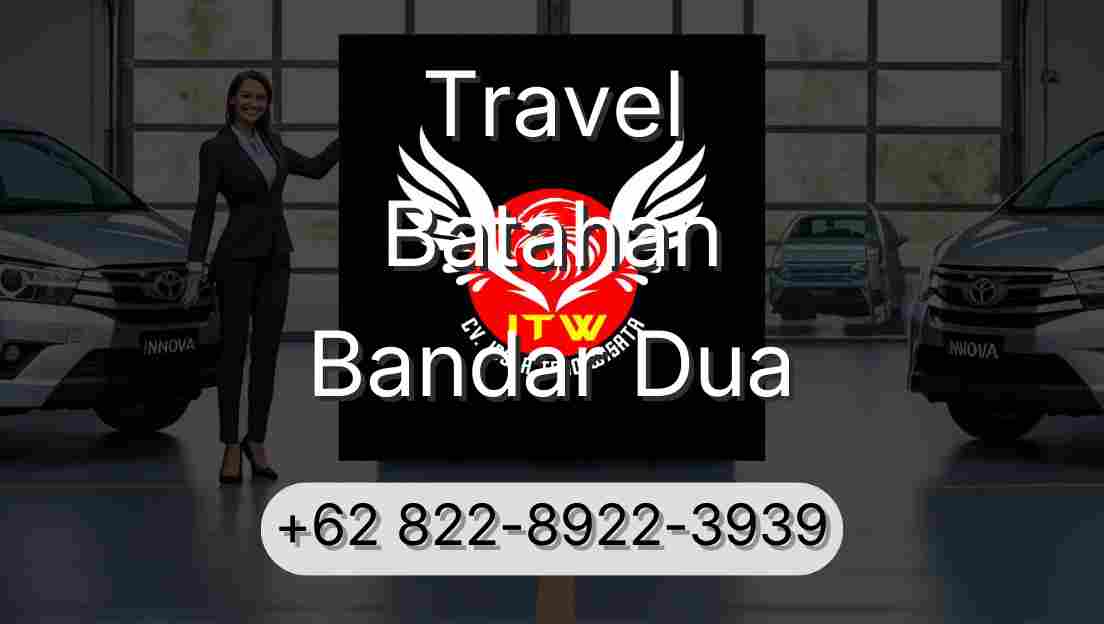 Travel Batahan Bandar Dua