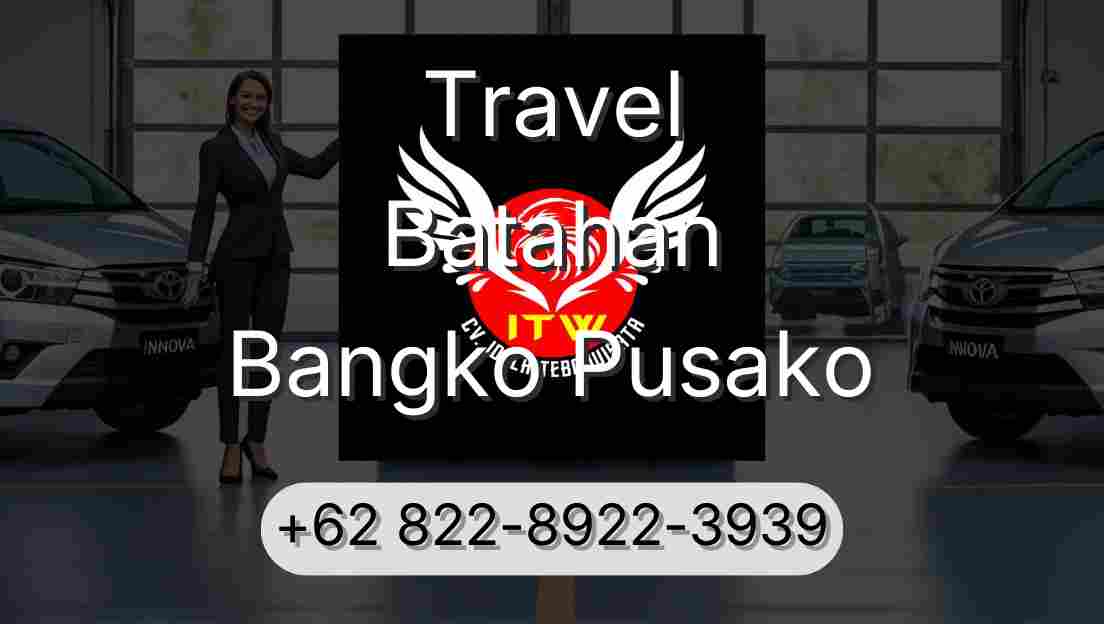 Travel Batahan Bangko Pusako