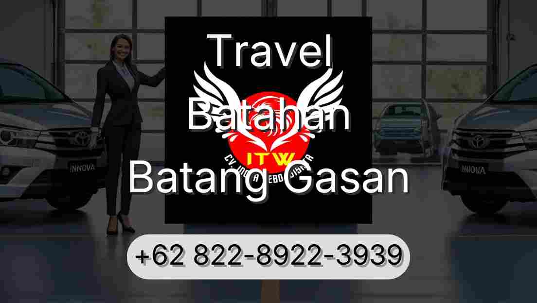 Travel Batahan Batang Gasan