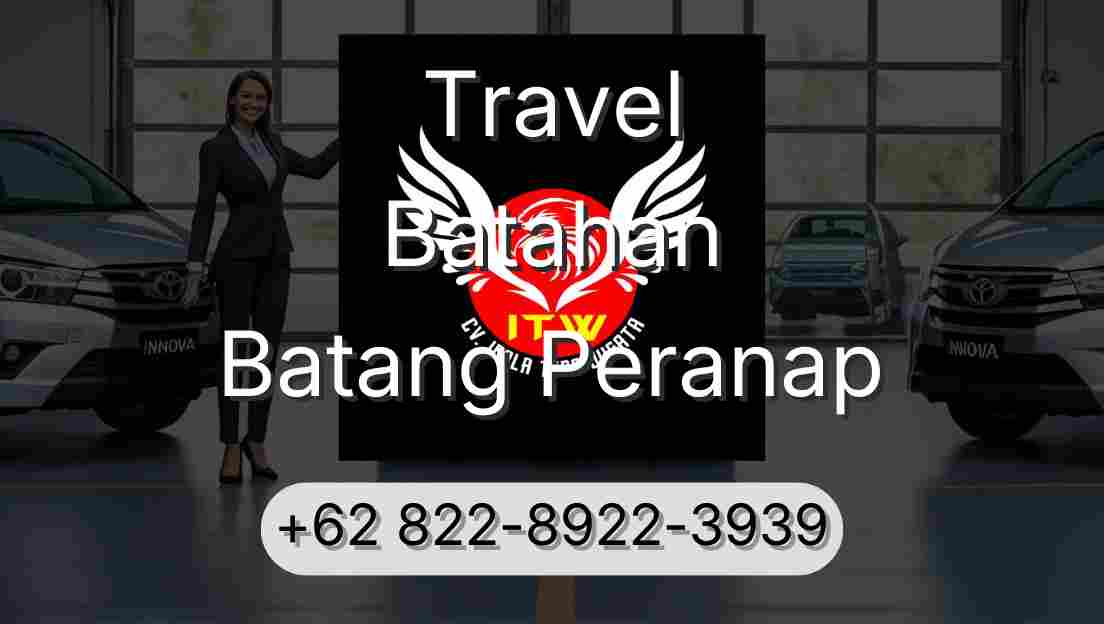 Travel Batahan Batang Peranap