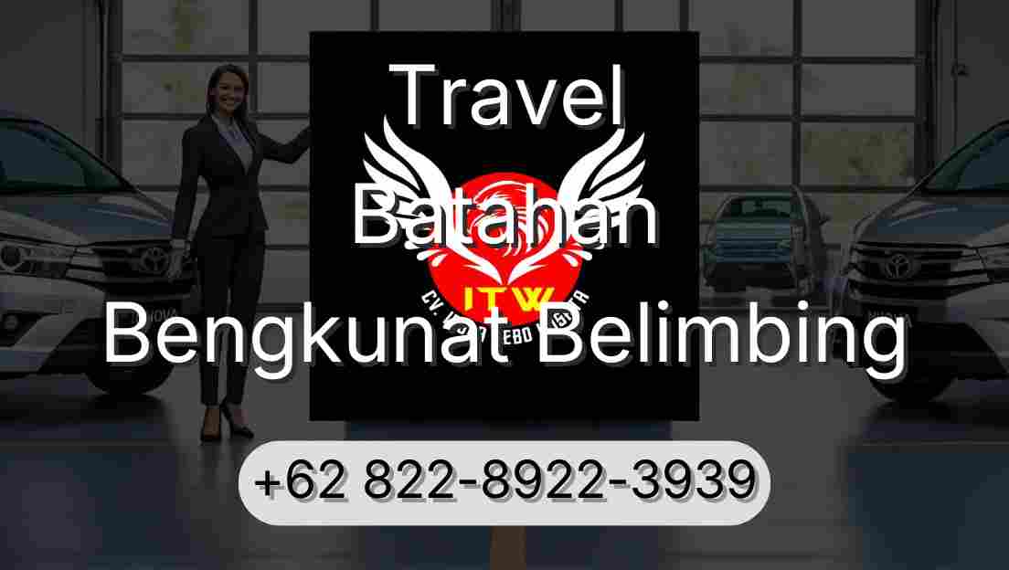 Travel Batahan Bengkunat Belimbing