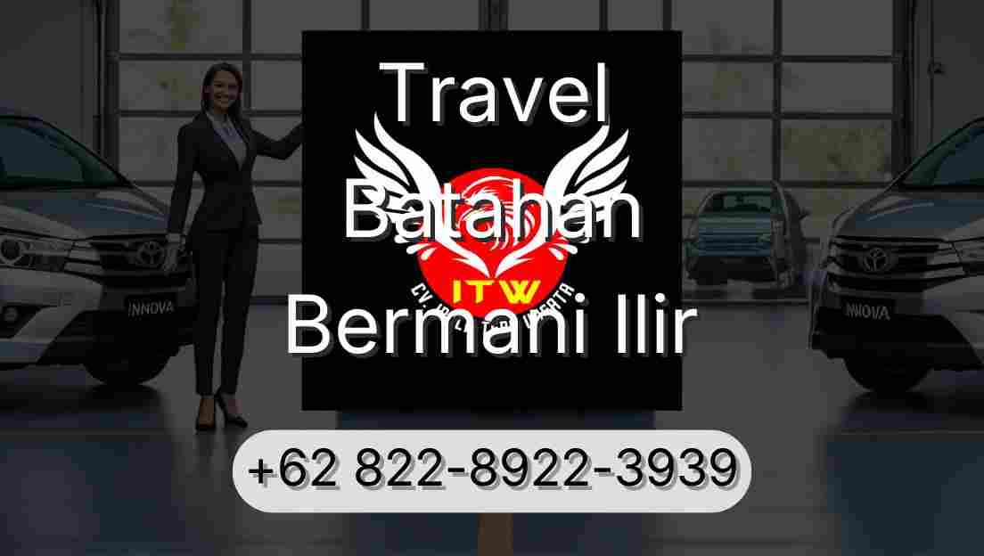 Travel Batahan Bermani Ilir