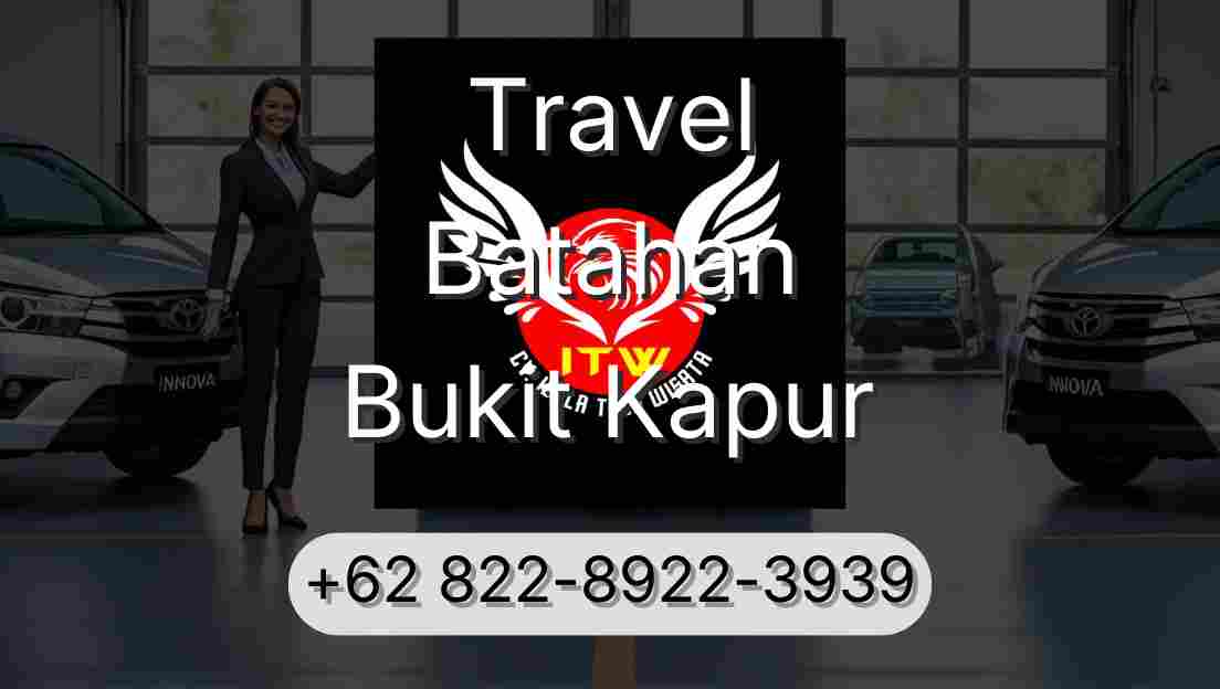 Travel Batahan Bukit Kapur