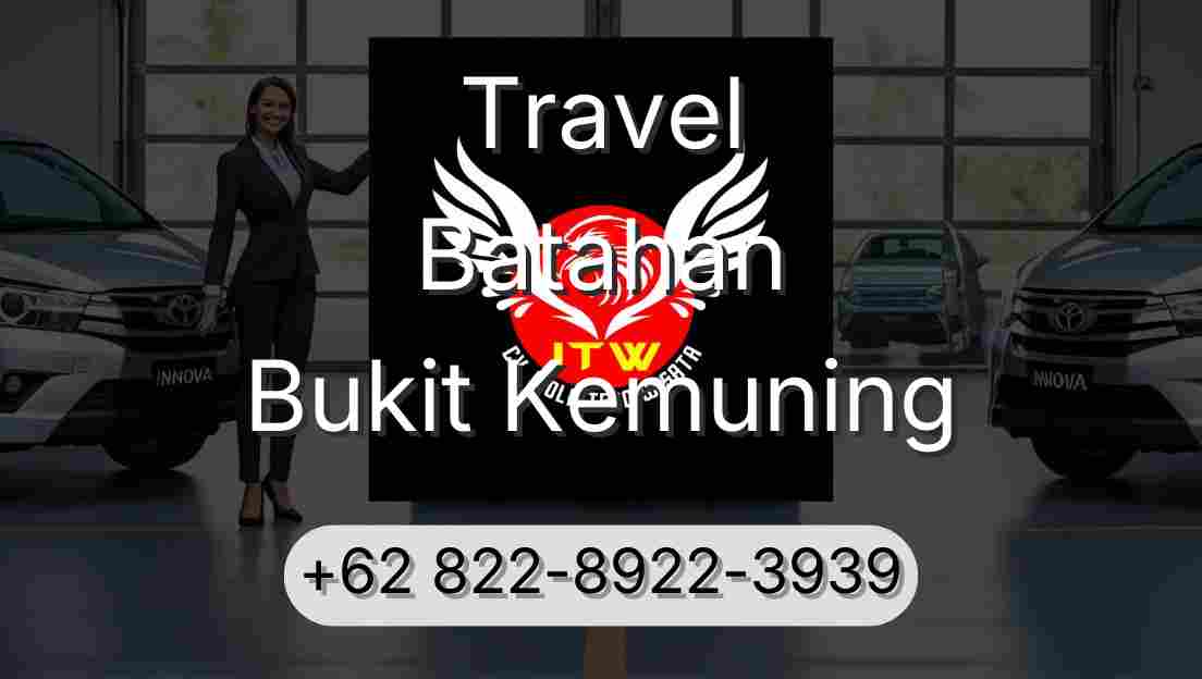Travel Batahan Bukit Kemuning