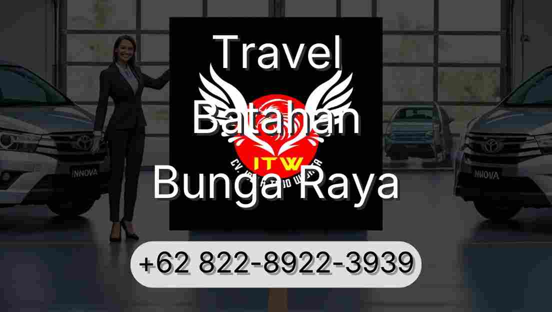 Travel Batahan Bunga Raya