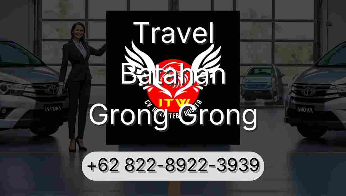 Travel Batahan Grong Grong
