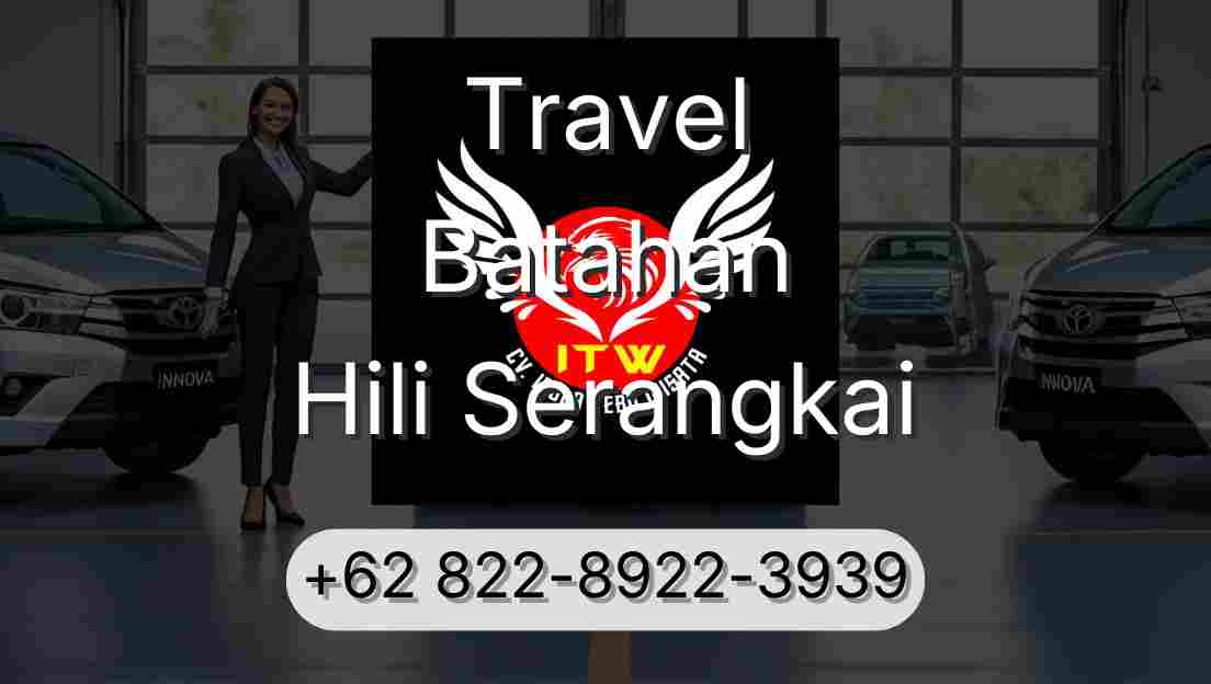 Travel Batahan Hili Serangkai