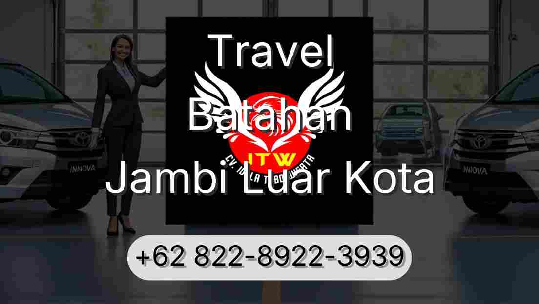 Travel Batahan Jambi Luar Kota