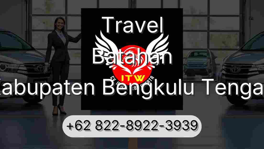 Travel Batahan Kabupaten Bengkulu Tengah