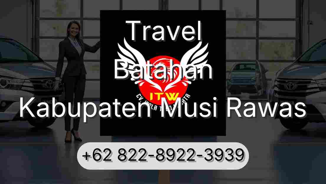 Travel Batahan Kabupaten Musi Rawas